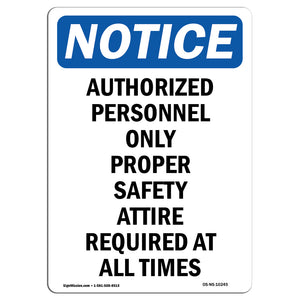 Authorized Personnel Only Proper Safety