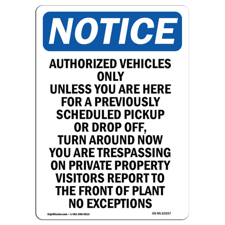 Authorized Vehicles Only Unless