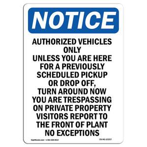 Authorized Vehicles Only Unless