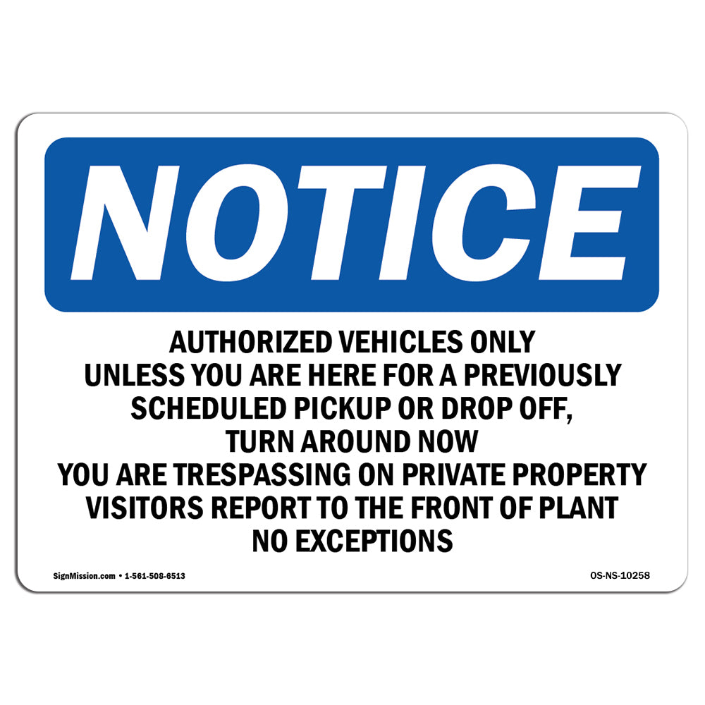 Authorized Vehicles Only Unless