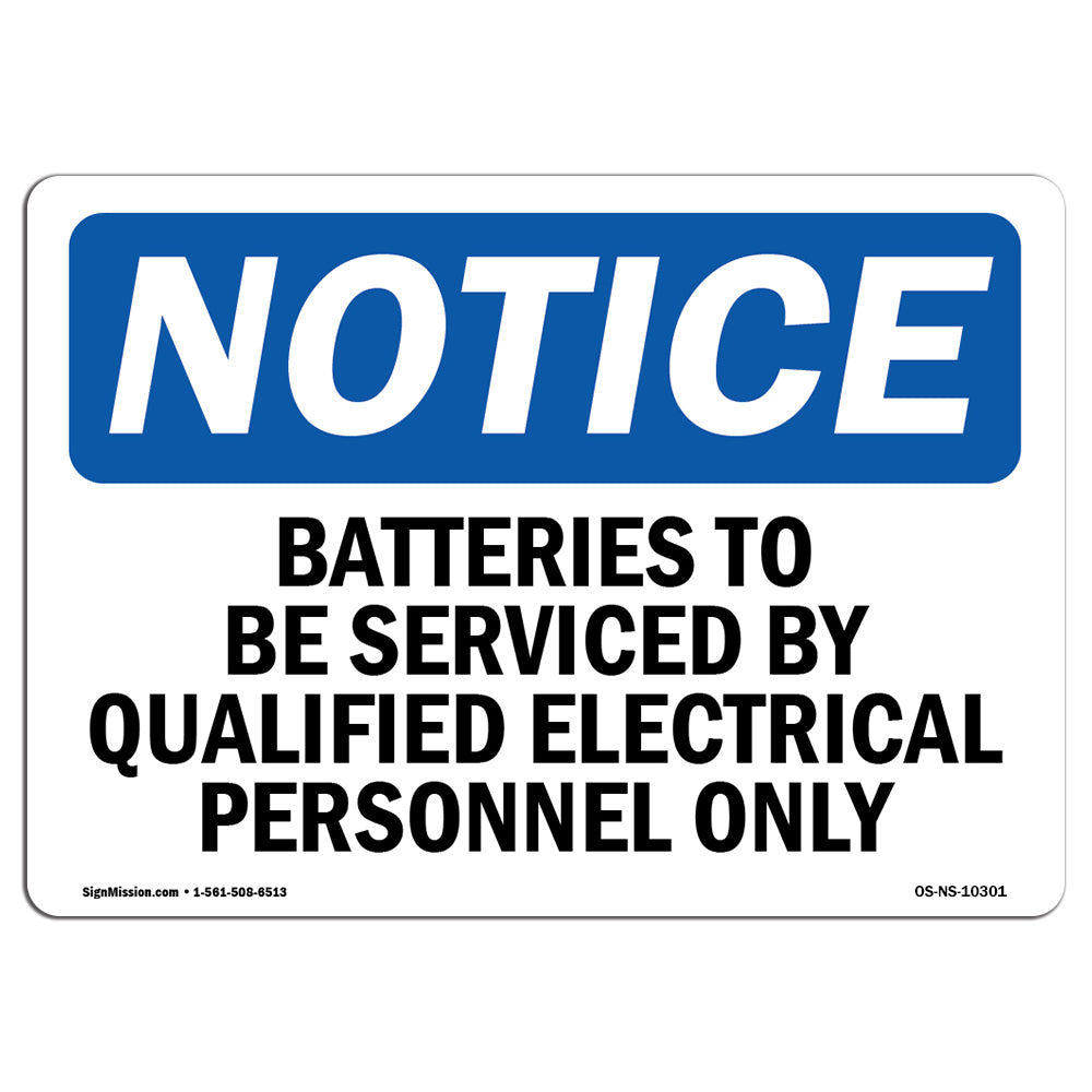 Batteries To Be Serviced By Qualified Electrical