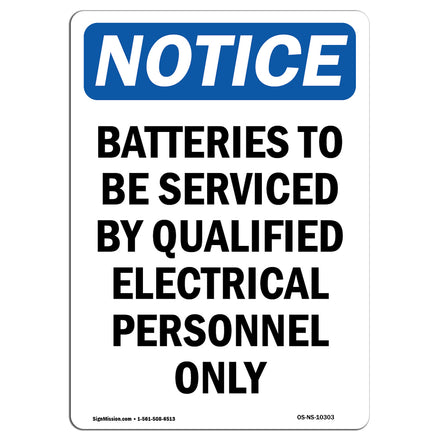 Batteries To Be Serviced By Qualified Electrical