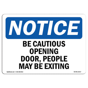 Be Cautious Opening Door, People May Be Exiting