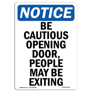 Be Cautious Opening Door, People May Be Exiting