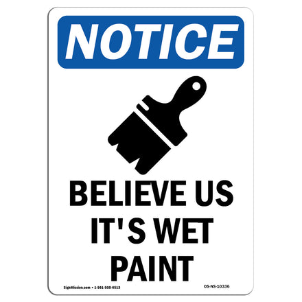 Believe Us It's Wet Paint