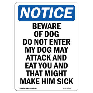 Beware Of Dog Do Not Enter My Dog May Attack