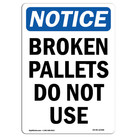 Broken Pallets Do Not Use