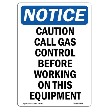 Caution Call Gas Control Before