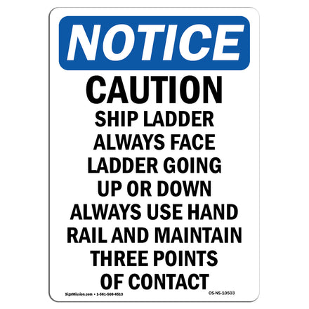 Caution Ship Ladder Always Face Ladder Going Sign