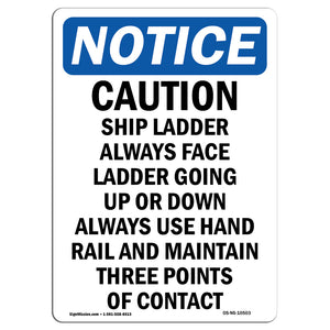 Caution Ship Ladder Always Face Ladder Going Sign