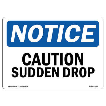 Caution Sudden Drop