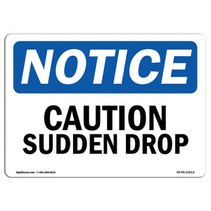 Caution Sudden Drop