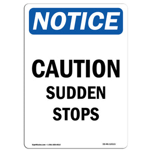 Caution Sudden Stops Sign