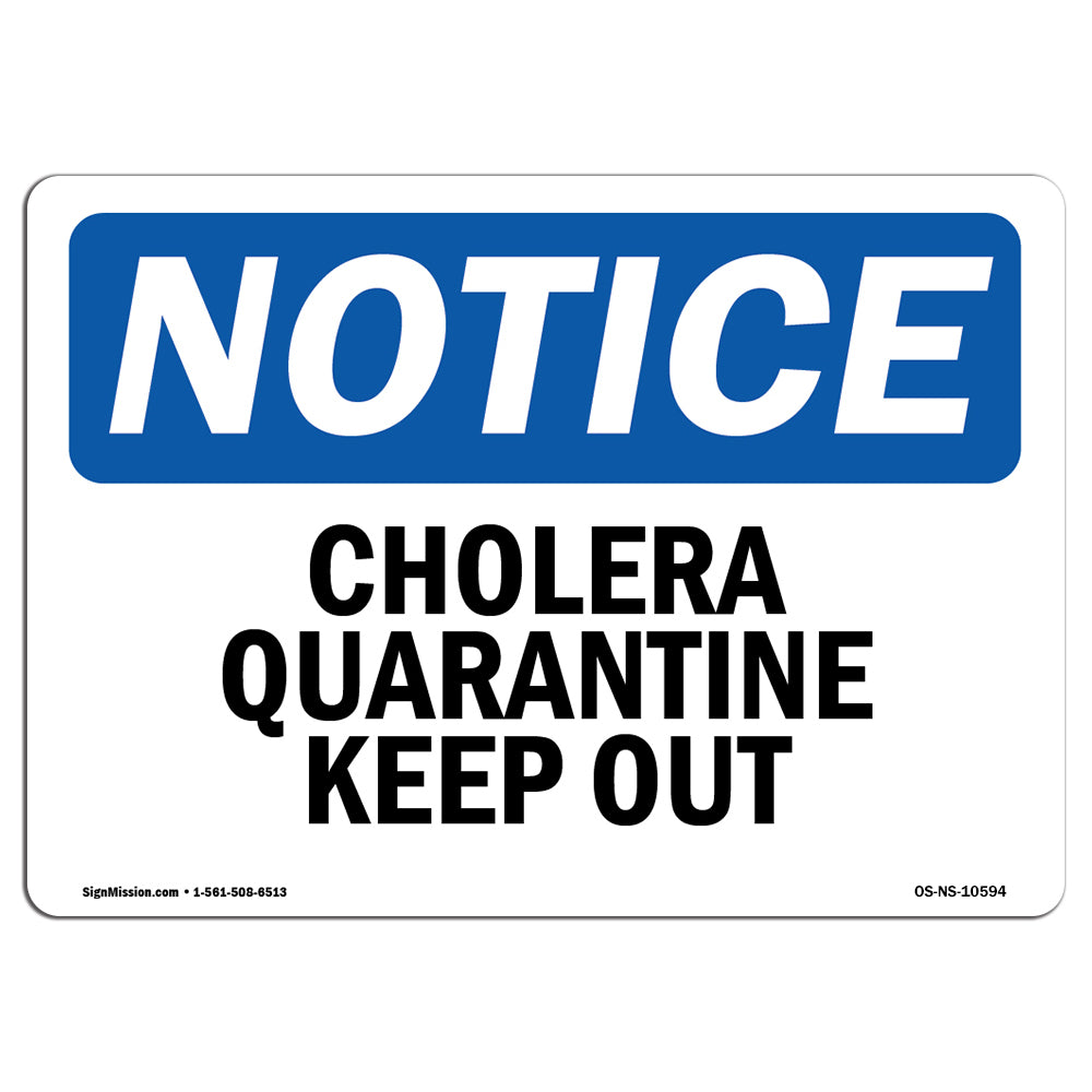 Cholera Quarantine Keep Out!