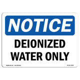 Deionized Water Only
