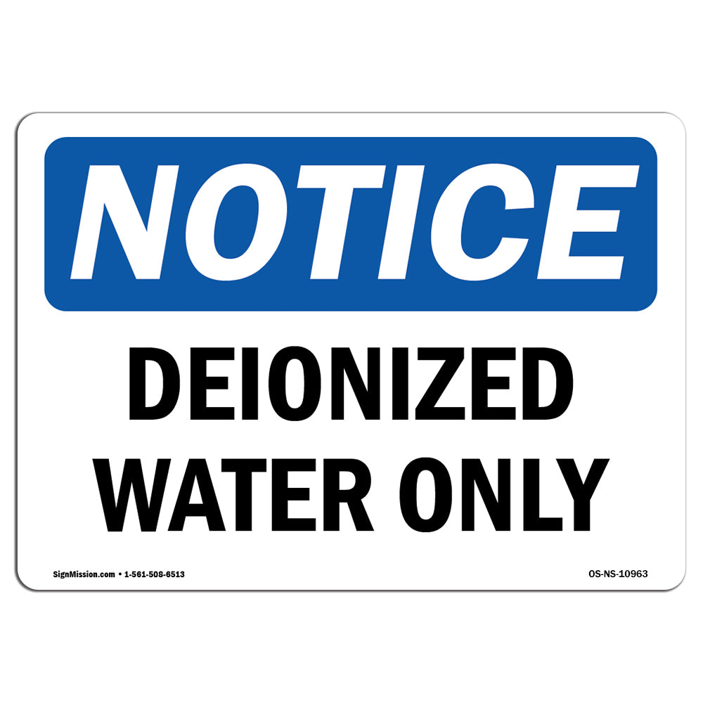 Deionized Water Only