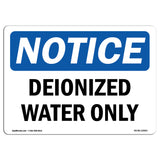 Deionized Water Only