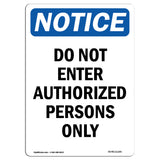 Do Not Enter Authorized Persons Only
