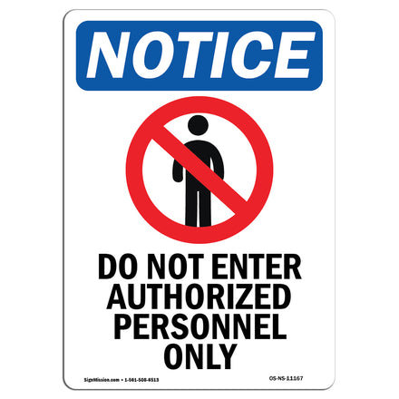 NOTICE Do Not Enter Authorized Personnel Only