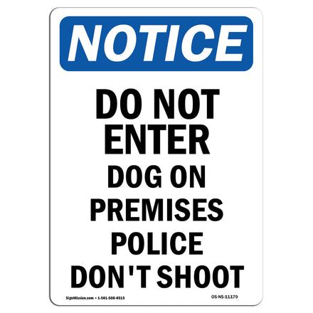 Do Not Enter Dog On Premises Police Don't Shoot
