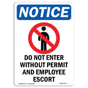 NOTICE Do Not Enter Without Permit And Escort