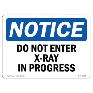 Do Not Enter X-Ray In Progress Sign