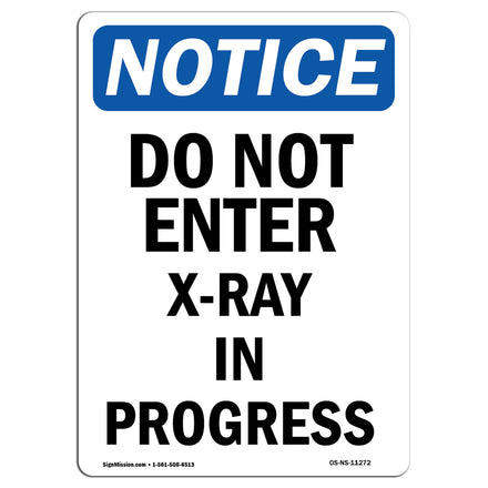 Do Not Enter X-Ray In Progress Sign