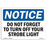 Do Not Forget To Turn Off Your Strobe Light