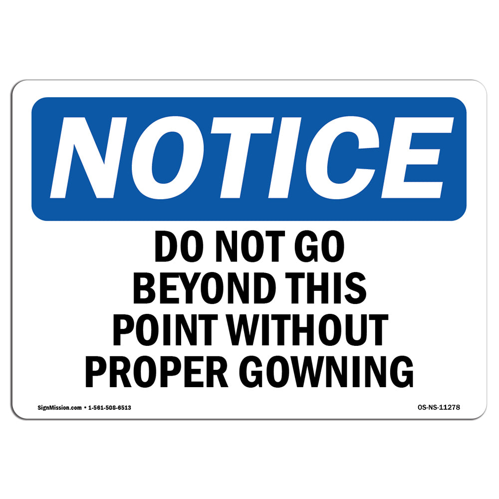 Do Not Go Beyond This Point Without Proper Gowning