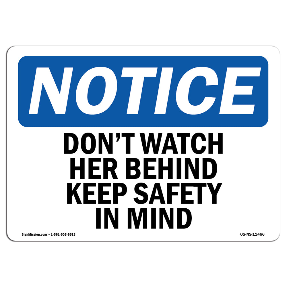 Don't Watch Her Behind Keep Safety In Mind