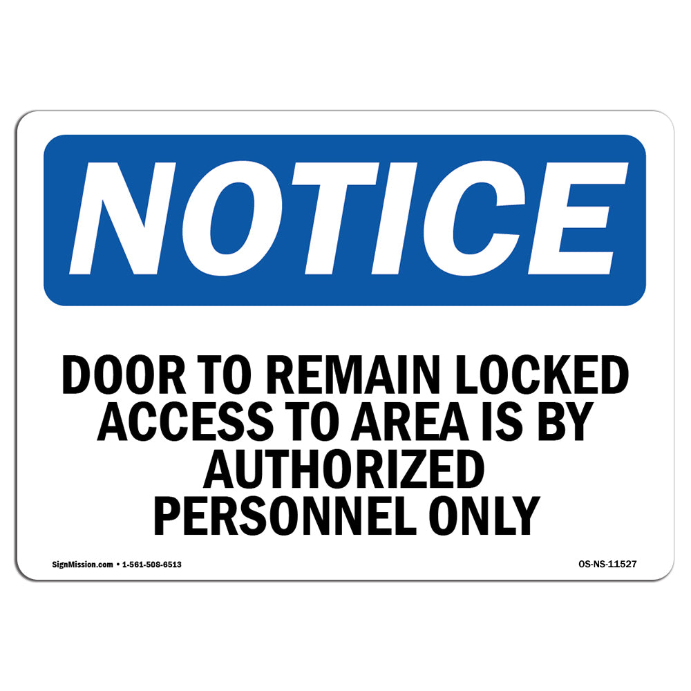 Door To Remain Locked Access To Area Is