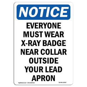 Everyone Must Wear X-Ray Badge Near Collar