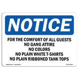 For The Comfort Of All Guests No Gang Attire