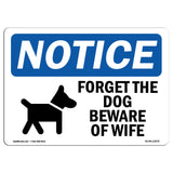 Forget The Dog Beware Of Wife