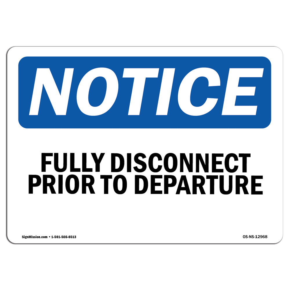 Fully Disconnect Prior To Departure