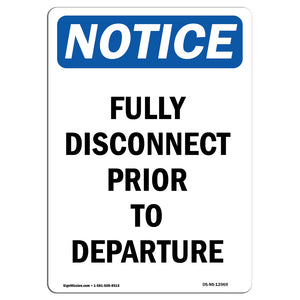 Fully Disconnect Prior To Departure