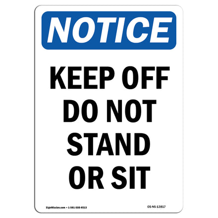 Keep Off Do Not Stand Or Sit Sign