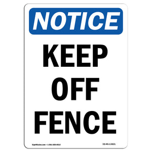 Keep Off Fence Sign