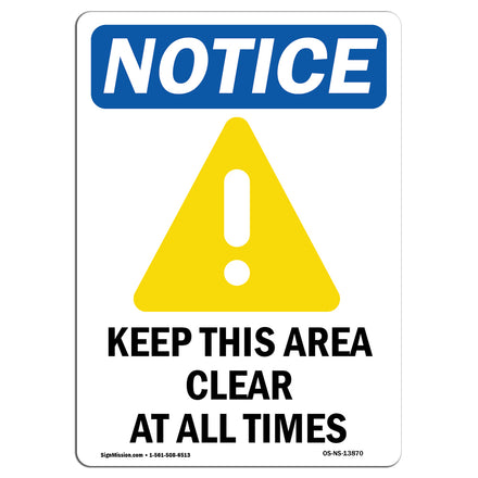 NOTICE Keep This Area Clear At All Times