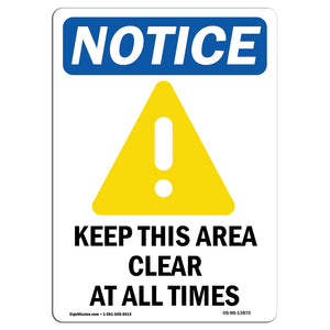 NOTICE Keep This Area Clear At All Times