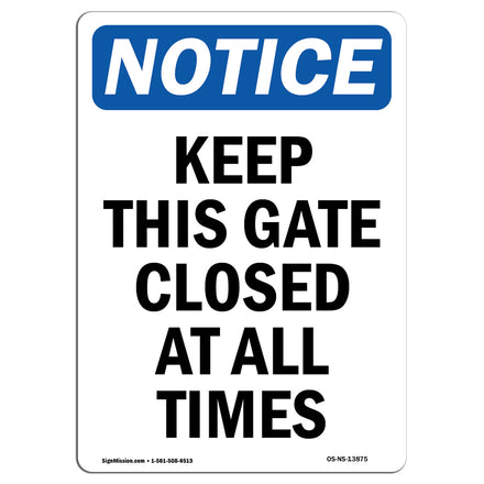 Keep This Gate Closed At All Times