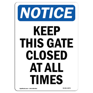 Keep This Gate Closed At All Times