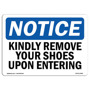 Kindly Remove Your Shoes Upon Entering