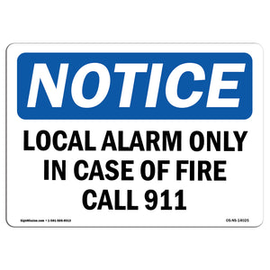 Local Alarm Only In Case Of Fire Call 911 Sign