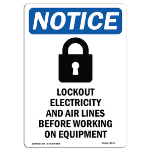 NOTICE Lockout Electricity Air Lines Before Working