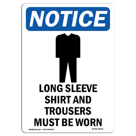 NOTICE Long Sleeve Shirt And Trousers Must Be Worn