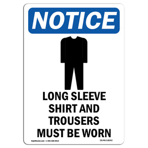 NOTICE Long Sleeve Shirt And Trousers Must Be Worn