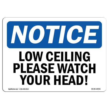 Low Ceiling Please Watch Your Head! Sign