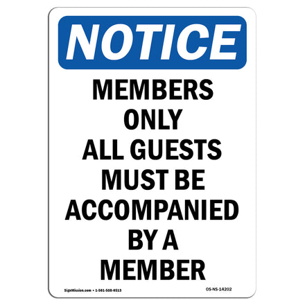 Members Only All Guests Must Be Accompanied