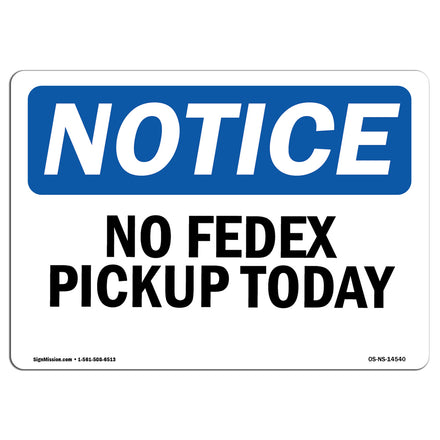 No Fedex Pickup Today